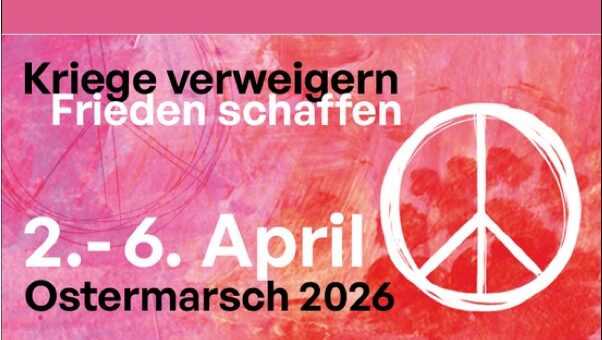 Aufruf Ostermarsch 2026. Grafik. Text: Kriege verweigern, Frieden schaffen