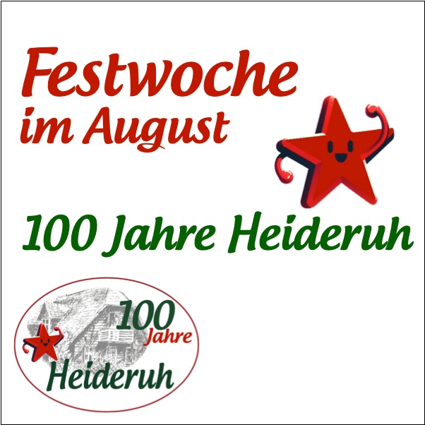 100 Jahre Heideruh Festwoche im August